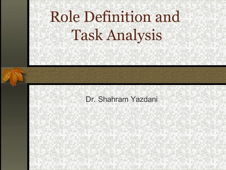 A 13role definition and task analysis