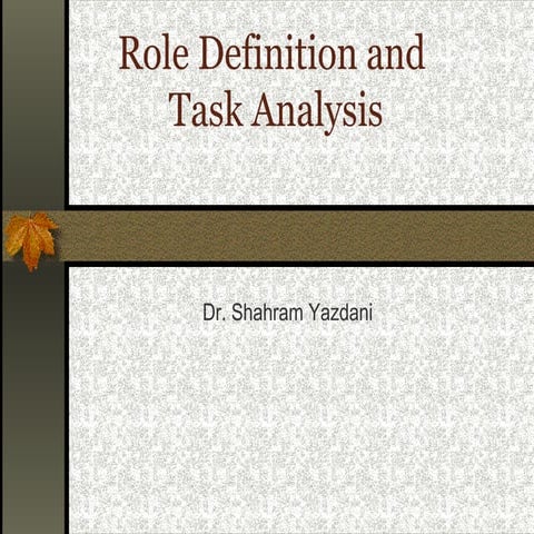 A 1-3-role definition and task analysis