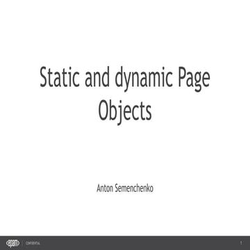 Static and dynamic Page Objects with Java \ .Net examples | PPT