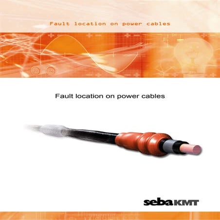 Power Cable Fault Location - Medium & High Voltage Cables