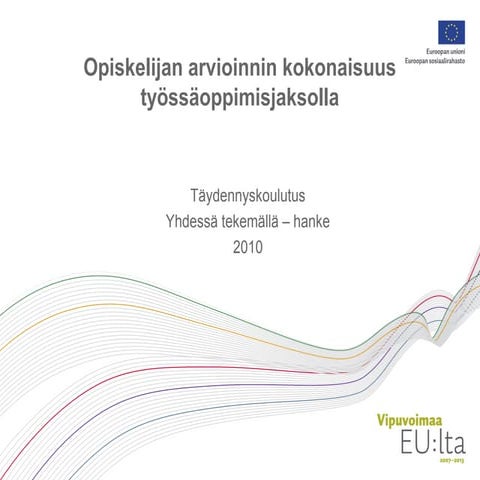 A. opiskelijan arvioinnin_kokonaisuus._oppimisen_arviointi