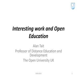 Interesting Work and Open Education...