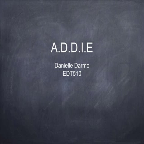 A.D.D.I.E