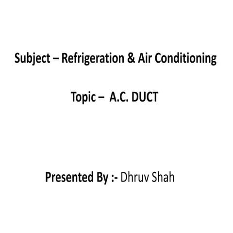A.C. Duct