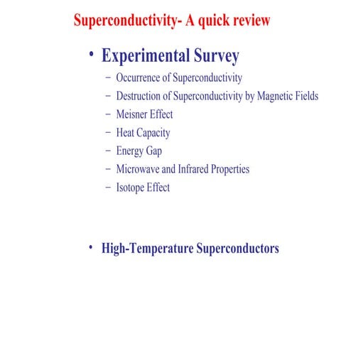 A. superconductivity  quick review by Dr. G.Little Flower