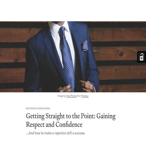 Getting Straight to the Point: Gaining Respect and Confidence