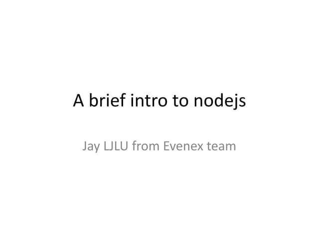 A brief intro to nodejs