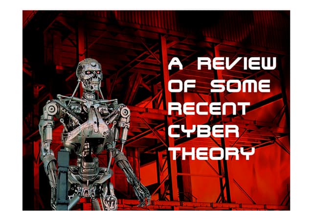 A review of some recent cyber theory
