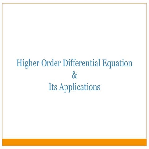 3.1	Ordinary Differential equation Higher Order