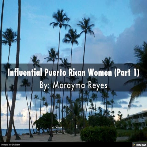 Influential Puerto Rican Women (Part 1)