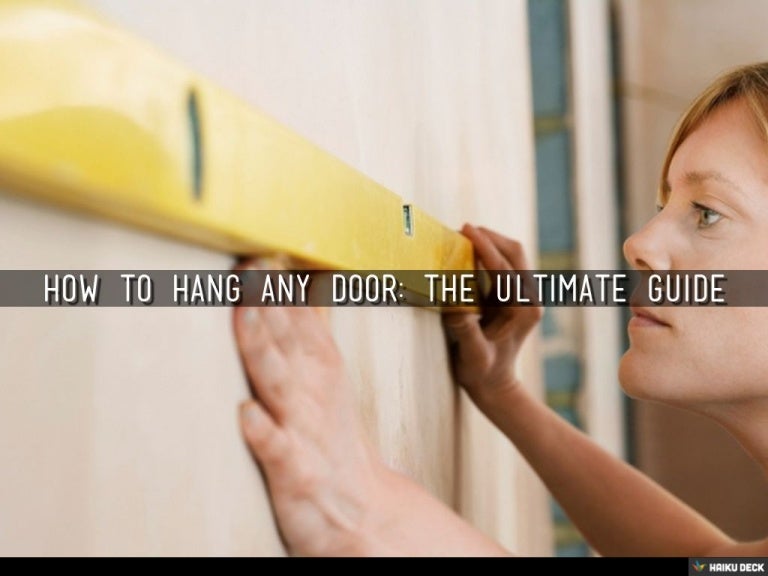 How to Hang Any Door The Ultimate Guide