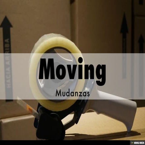Moving