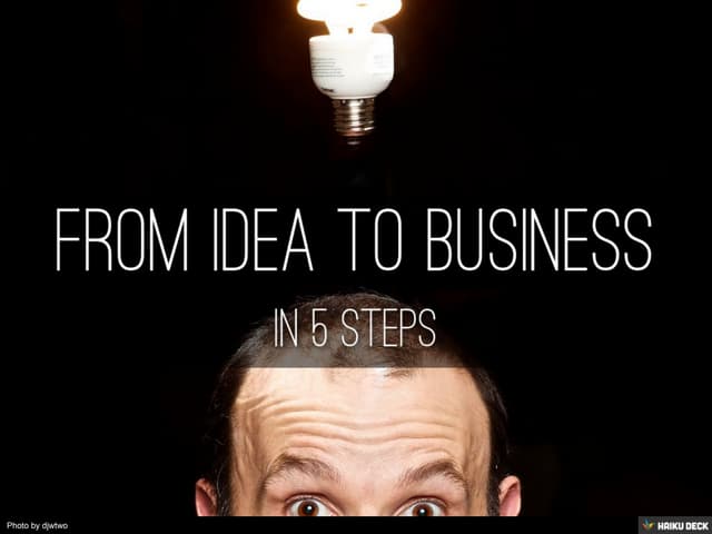 From idea to business