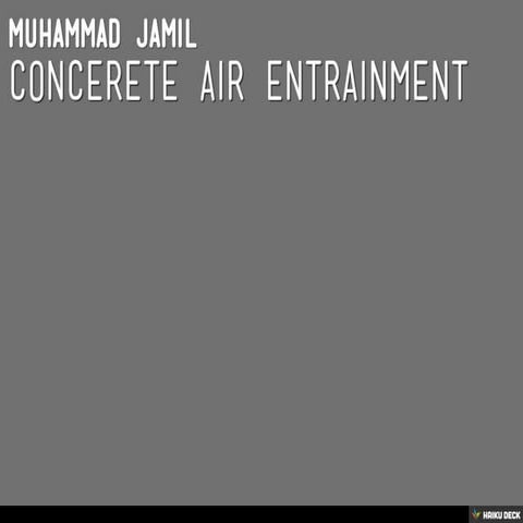 CONCERETE AIR ENTRAINMENT