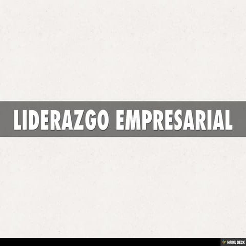 LIDERAZGO EMPRESARIAL
