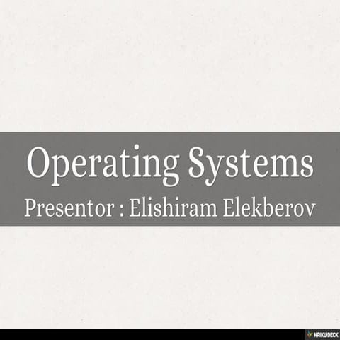 Operating Systems | PPT