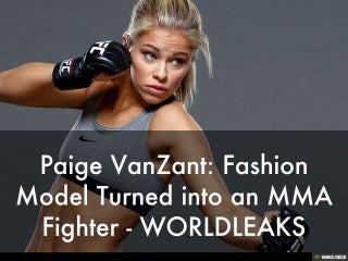 Paige VanZant: Fashion Model Turned into an MMA Fighter - WORLDLEAKS