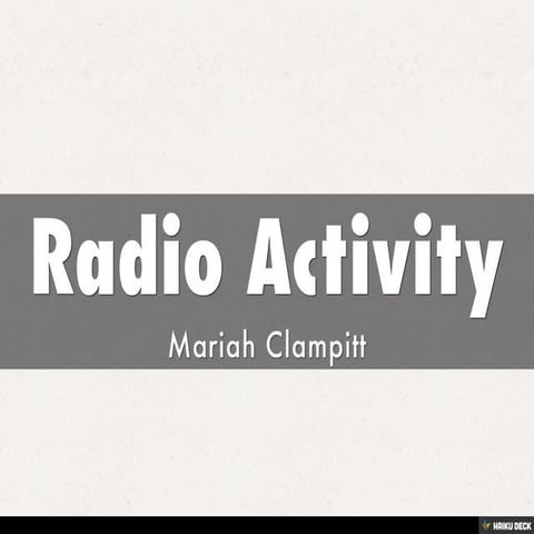 Radio Activity