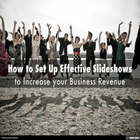 How to Set Up Effective Slideshows