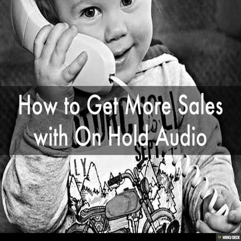 How to Get More Sales with On Hold Audio