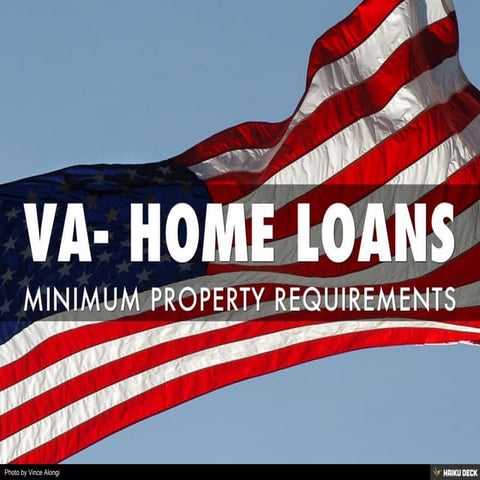 VA- FINANCING- MINIMUM PROPERTY REQUIREMENTS