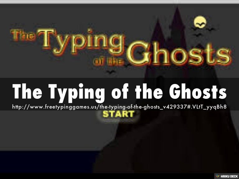 The Typing of the Ghosts