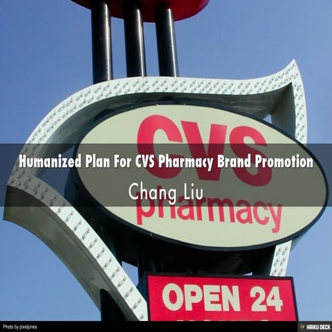 Humanized Plan For CVS Pharmacy Brand Promotion | PPT