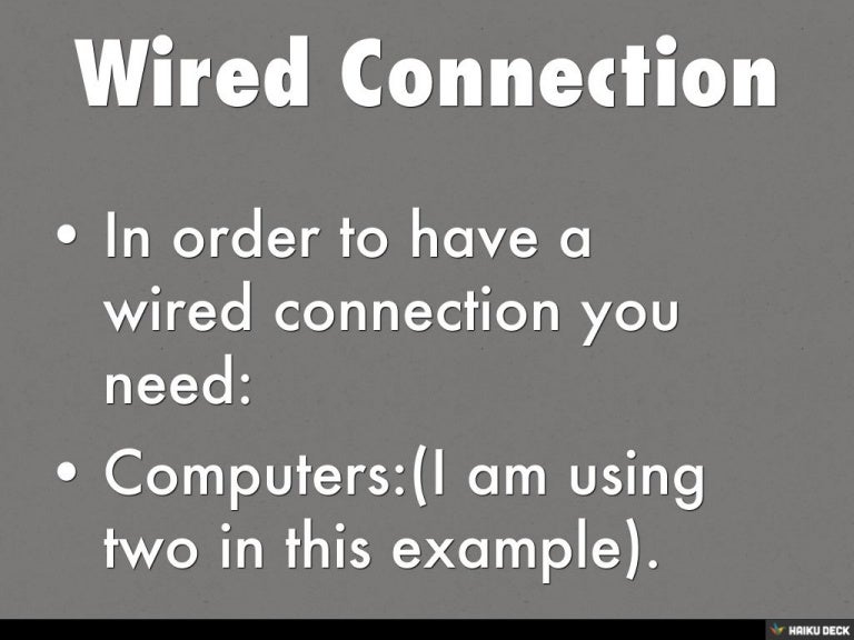 Wired Connection
