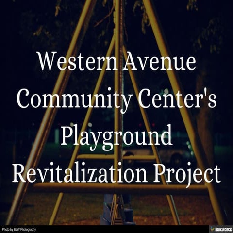 Western Avenue Community Center's Playground Revitalization Project