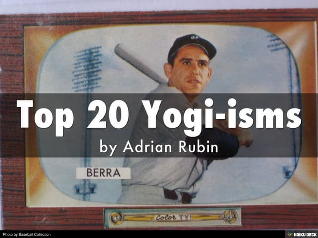 Top 20 Yogi-isms