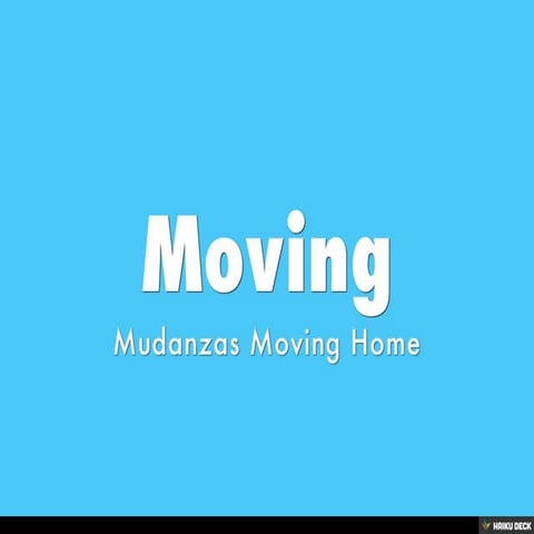 Moving
