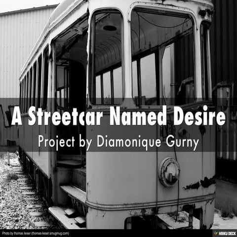 A Streetcar Named Desire