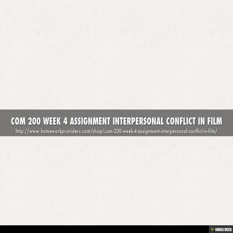 COM 200 WEEK 4 ASSIGNMENT INTERPERSONAL CONFLICT IN FILM | PDF