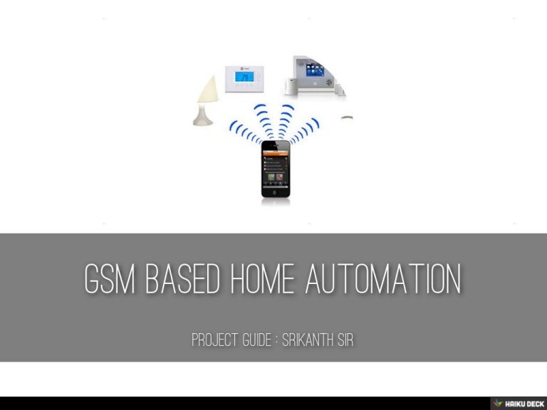 GSM BASED HOME AUTOMATION