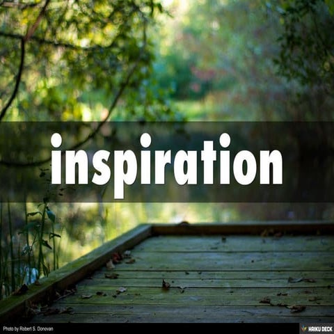 inspiration