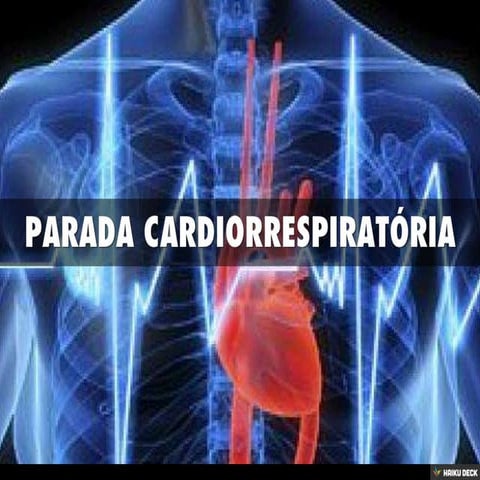 PARADA CARDIORRESPIRATÓRIA