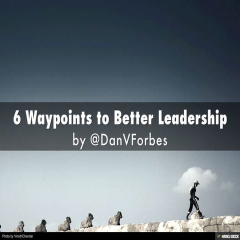 6 Waypoints to Better Leadership
