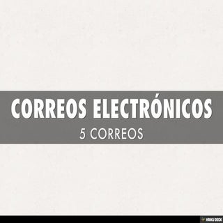 CORREOS ELECTRÓNICOS