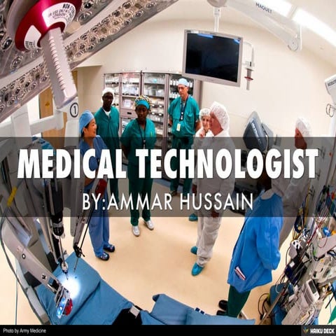 MEDICAL TECHNOLOGIST