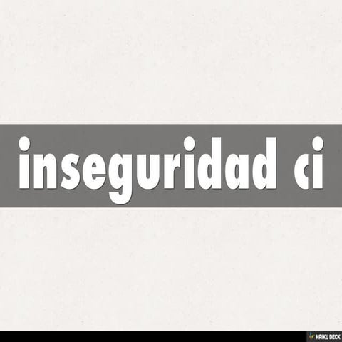 inseguridad ci