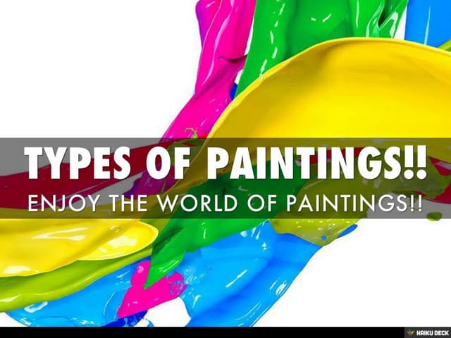 TYPES OF PAINTINGS!!