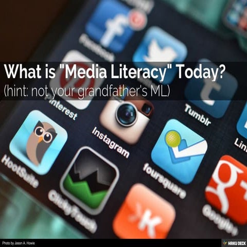 What is Media Literacy Today?