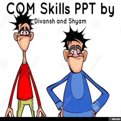COM Skills PPT by