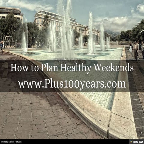 How to Plan Healthy Weekends