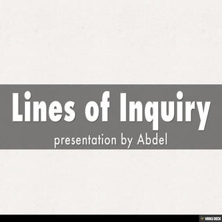 Lines of Inquiry