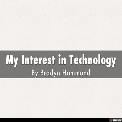 My interest in Technology | PDF