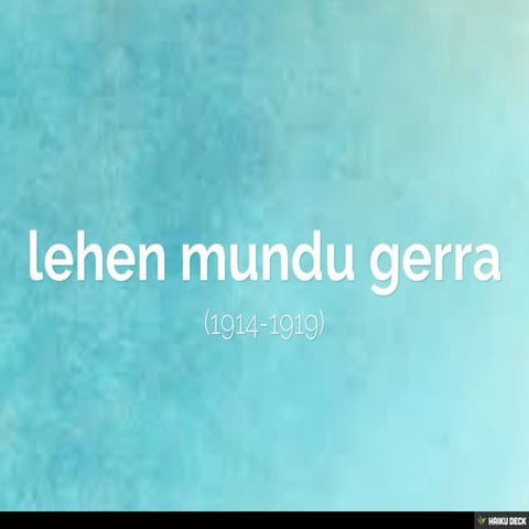 lehen mundu gerra
