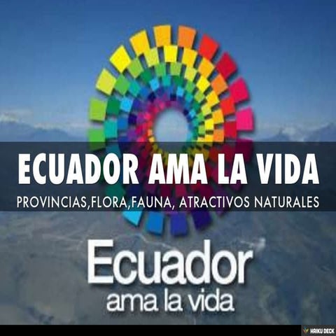 ECUADOR AMA LA VIDA