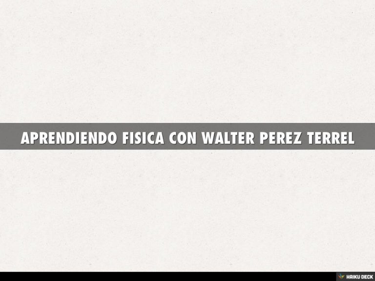 Fisica Teoria Y Practica Walter Perez Terrel Pdf www.slideshare.net