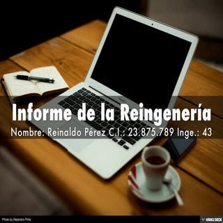 Informe de la Reingenería